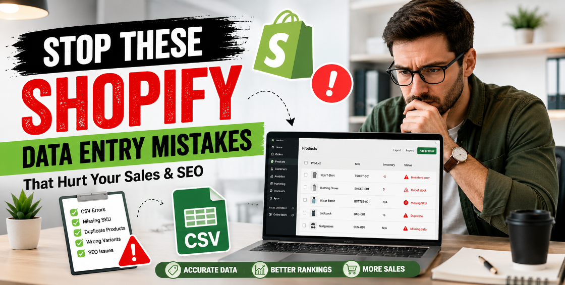 Common Shopify Data Entry Mistakes